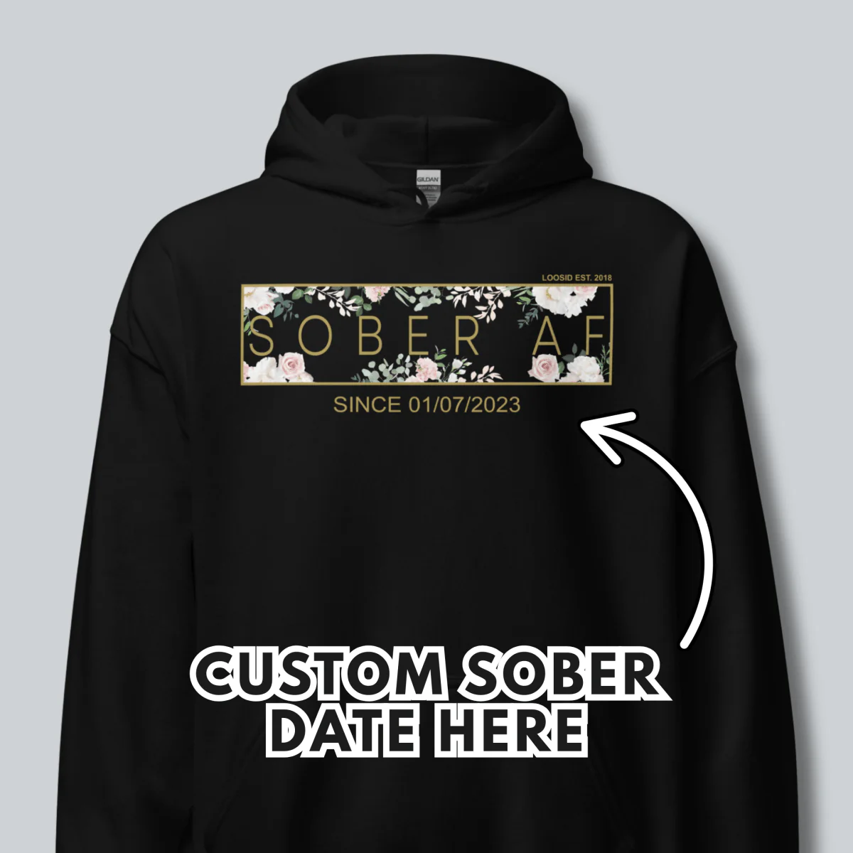 Recovery Hoodie | Women's Sober AF Flower Hoodie with Custom Date - Image 4