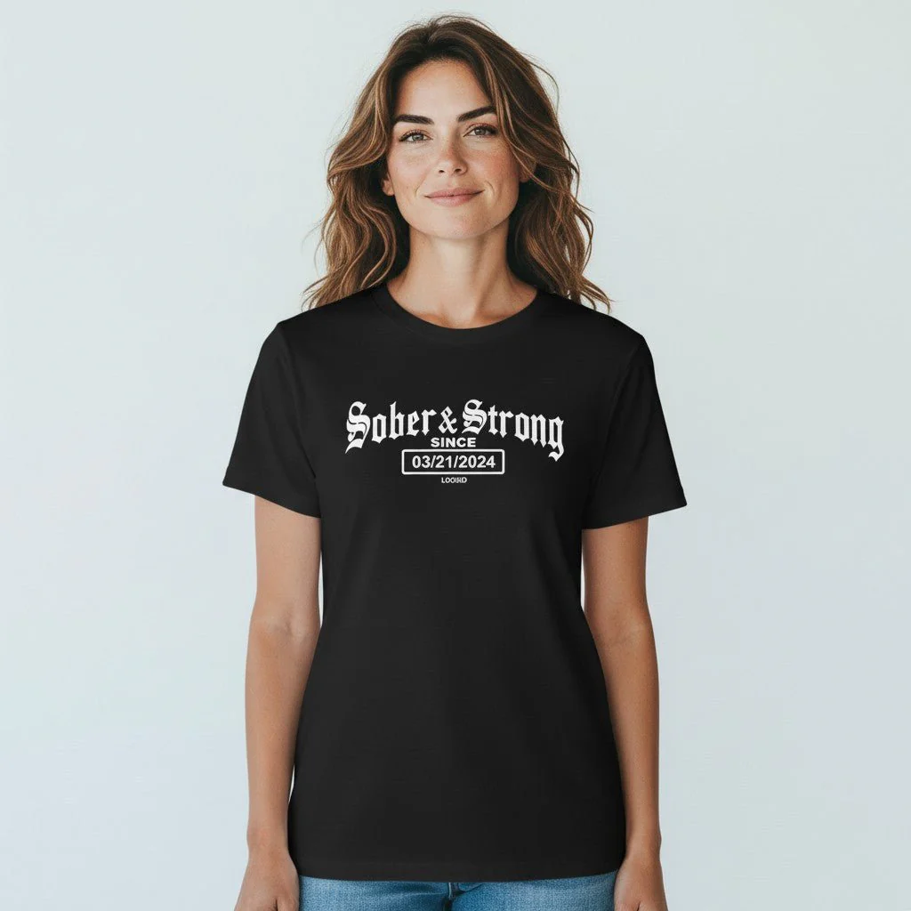 Sober T Shirt | Women’s Old School Sober & Strong Tee with Personalized Sobriety Date - Image 4